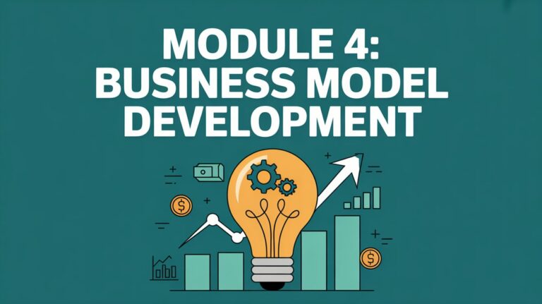 Module 4: Business Model Development
